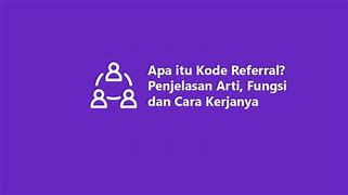 Arti Kode Referral Atau Opsional